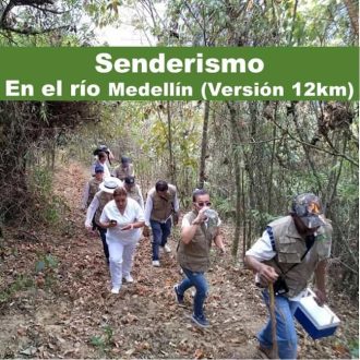 Senderismo en el rio Medellin; Versión Intermedia